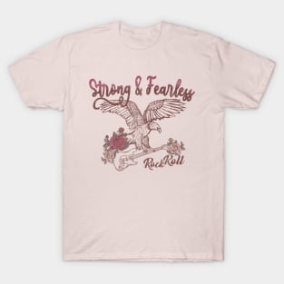 Strong&Fearless T-Shirt